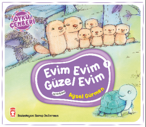 Evim Evim Güzel Evim; Öykü Çemberi - 1