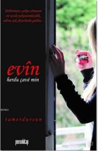 Evin; Herdu Çave Min