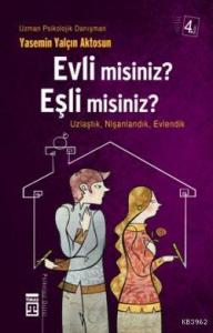 Evli Misiniz Eşli Misiniz?; Tanıştık, Nişanlandık, Evlendik