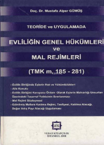 Evliliğin Genel Hükümleri ve Mal Rejimleri