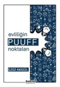 Evliliğin Puuff Noktaları