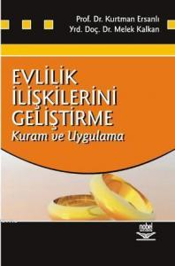 Evlilik İlişkilerini Geliştirme; Kuram ve Uygulama