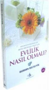 Evlilik Nasıl Olmalı?