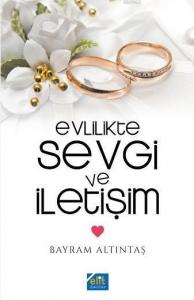 Evlilikte Sevgi ve İletişim