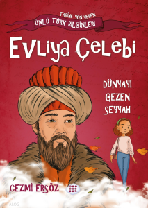 Evliya Çelebi-Dünyayı Gezen Seyyah