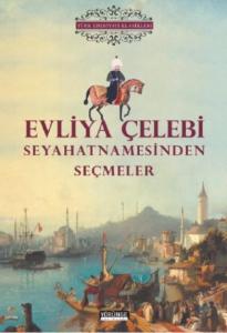Evliya Çelebi Seyahatnamesinden Seçmeler