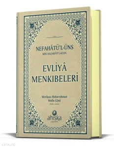 Evliya Menkıbeleri - Nefahatül Üns Min Hazaratil Kuds (Ciltli)