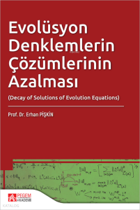 Evolüsyon Denklemlerin Çözümlerinin Azalması