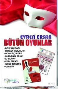 Evren Ersan Bütün Oyunlar