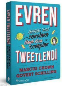 Evren Tweetlendi; Milyon Yıllık Sorulara Hayli Kısa Cevaplar