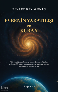 Evrenin Yaratılışı ve Kur’an