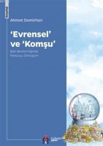 Evrensel ve Komşu; Batı Modernliğinde Pavlusçu Dönüşüm
