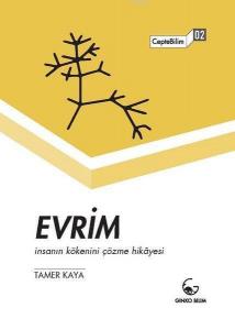 Evrim - İnsanın Kökenini Çözme Hikayesi; CepteBilim 02