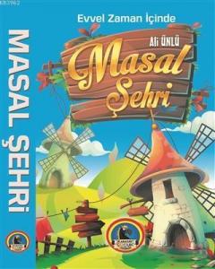Evvel Zaman İçinde Masal Şehri