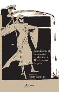 Experiences Of Combating Epidemics In The Ottoman Empire