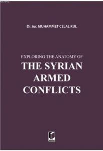 Exploring the Anatomy of The Syrian Armed Conflicts