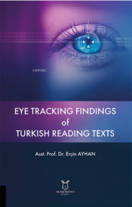 Eye Tracking Findings of Turkish Reading Texts