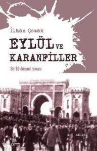Eylül ve Karanfiller; Bir 80 Dönemi Romanı