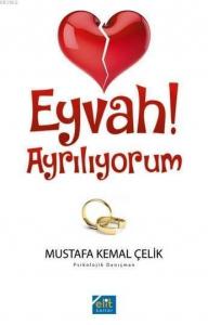 Eyvah! Ayrılıyorum