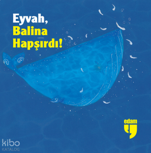 Eyvah, Balina Hapşırdı!