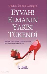 Eyvah! Elmanın Yarısı Tükendi