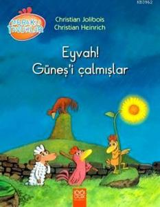 Eyvah! Güneş'i Çalmışlar; Meraklı Tavuklar