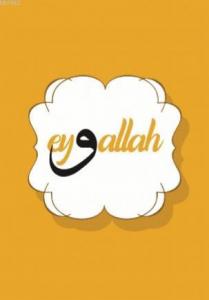 Eyvallah Not Defterim; Sarı Renk Kapak