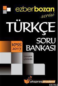 Ezberbozan Serisi KPSS Türkçe Tamamı Çözümlü Soru Bankası 2017