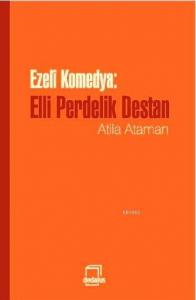 Ezeli Komedya; Elli Perdelik Destan