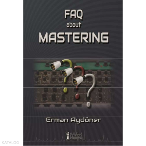 F.A.Q. About Mastering