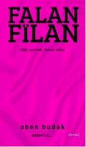 Falan Filan; Aşk, Ayrılık, İhanet, Seks