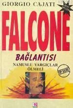 Falcone Bağlantısı; Namuslu Yargıçlar Ölmeli