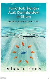 Fanustaki Balığın Açık Denizlerdeki İmtihanı; Geçmişten Günümüze Çocuk ve Eğitim