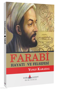 Farabi - Hayatı ve Felsefesi
