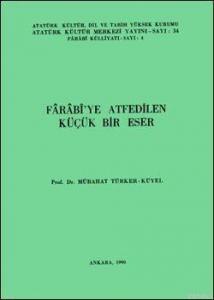 Farabi'ye Atfedilen Küçük Bir Eser