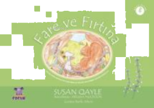 Fare Ve Fırtına ;Çocuklarda Anksiyeteyi Azaltmak ve Hisleri Yatıştırmak İçin Refleksoloji / MOUSE AND THE STORM - Children's Reflexology to Reduce Anxiety and Help Soothe The Senses