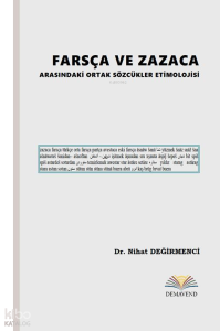 Farsça ve Zazaca Arasındaki Ortak Sözcükler Etimolojisi
