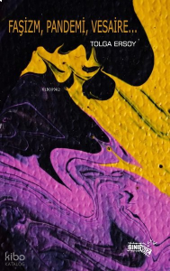 Faşizm, Pandemi, Vesaire…