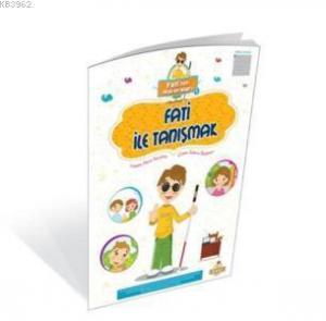 Fati'nin Maceraları 1; Fati İle Tanışmak