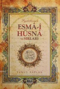 Faziletleriyle Esma-i Hüsna ve Sırları