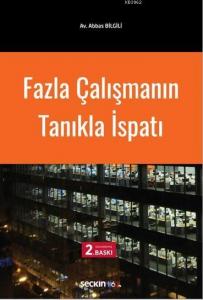 Fazla Çalışmanın Tanıkla İspatı