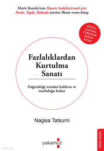 Fazlalıklardan Kurtulma Sanatı