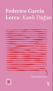 Federico Garcia Lorca: Kanlı Düğün