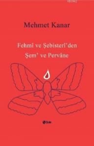Fehmi ve Şebister İ'den Şem ve Pervane