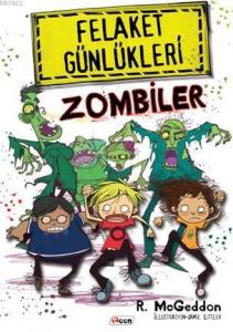 Felaket Günlükleri Zombiler