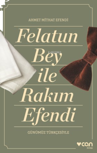 Felatun Bey ve Rakım Efendi (Günümüz Türkçesiyle)