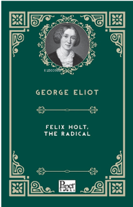 Felix Holt, The Radical