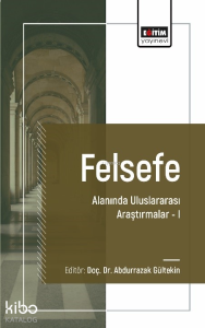 Felsefe Alanında Uluslararası Araştırmalar I
