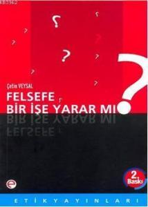Felsefe Bir İşe Yarar mı?