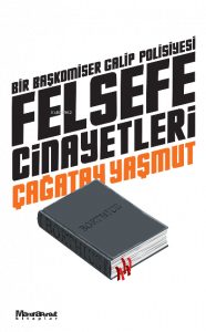 Felsefe Cinayetleri;Bir Başkomiser Galip Polisiyesi